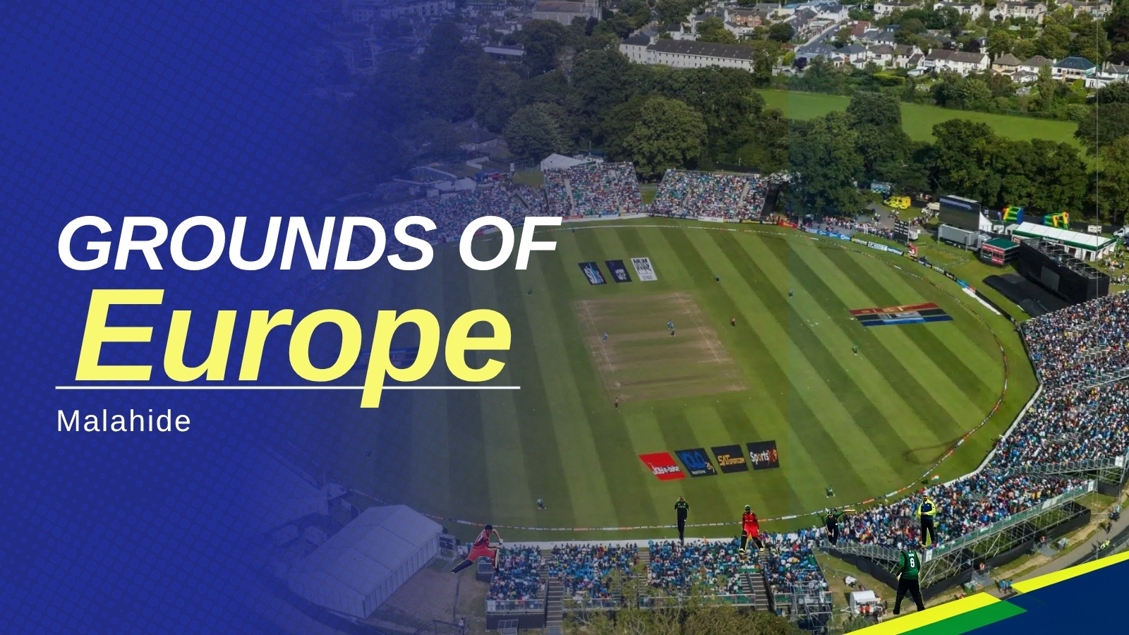 Malahide: The village that became Ireland’s cricketing home