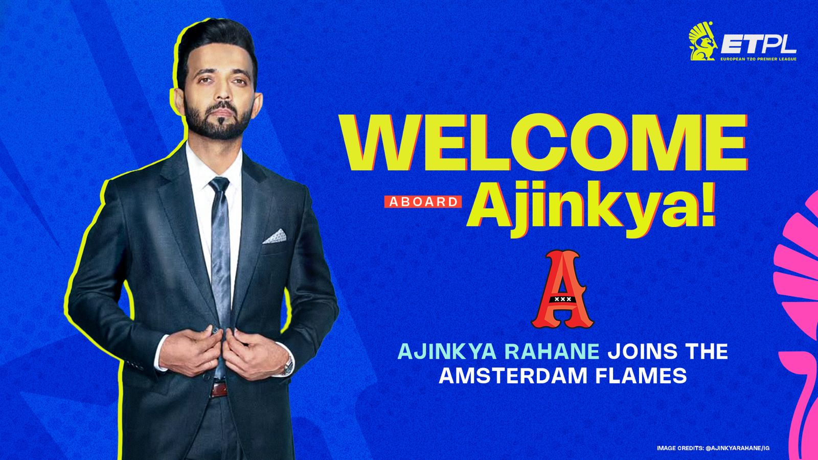 Former India Captain Ajinkya Rahane joins ETPL’s Amsterdam Flames to reshape European cricket